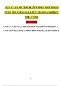 NGN ATI PN MATERNAL NEWBORN PROCTORED EXAM 2019 VERSION A & B WITH 100&percnt; CORRECT SOLUTIONS