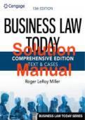 Solution Manual For SM Business Law Today, Comprehensive, 13th Edition Roger LeRoy Miller Text & Cases 13e, ISBN: 9780357634783.