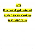 ATI  PharmacologyProctored  ExaM 7 Latest Versions 2024…GRADE A+