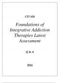 CIT 624 FOUNDATIONS OF INTEGRATIVECIT 624 FOUNDATIONS OF INTEGRATIVE ADDICTION THERAPIES LATEST ASSESSMENT ADDICTION THERAPIES LATEST ASSESSMENT 