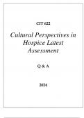 CIT 622 CULTURAL PERSPECTIVES IN HOSPICE LATEST ASSESSMENT Q & A 2024 (DREXEL UNI)