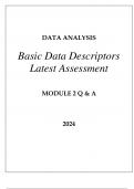 DATA ANALYSIS BASIC DATA DESCRIPTORS LATEST ASSESSMENT MODULE 2 Q & A 2024&period;