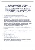 LAT &lpar;LABORATORY ANIMAL TECHNICIAN&rpar; CERTIFICATION EXAM ACTUAL EXAM 200 QUESTIONS AND CORRECT DETAILED ANSWERS &lpar;100&percnt;  VERIFIED ANSWERS&rpar;&vert;AGRADE&period;