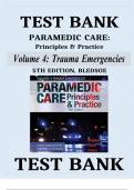 Test bank paramedic care principles practice 5th edition volume 4 trauma emergencies bledsoe / All chapters Complete / 2024 Rated A+