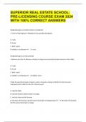 SUPERIOR REAL ESTATE SCHOOL&colon; PRE-LICENSING COURSE EXAM 2024 WITH 100&percnt; CORRECT ANSWERS