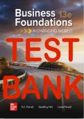 Test Bank For  Business Foundations A Changing World 13e O. C. Ferrell, Geoffrey Hirt and Linda Ferrell. ISBN10: 1264067496 | ISBN13: 9781264067497. COMPLETE DOWNLOAD. Chapter 1-16 with Bonus chapter and Appendix