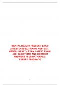 HESI MENTAL HEALTH 2023/MENTAL HEALTH HESI  EXIT TEST BANK REAL EXAM 250+ QUESTIONS AND  CORRECT ANSWERS|BRAND NEW!! – EXPERT  FEEDBACK