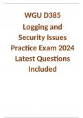 WGU D385  Logging and Security Issues Practice Exam 2024 Latest Questions Included
