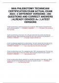 NHA PHLEBOTOMY TECHNICIAN CERTIFICATION EXAM ACTUAL EXAM 2024 &vert; 2 DIFFERENT VERSIONS &vert; 200 QUESTIONS AND CORRECT ANSWERS &vert; ALREADY GRADED A&plus; &vert; LATEST VERSIONS