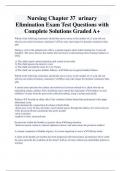 Nursing Chapter 37 urinary  Elimination Exam Test Questions with  Complete Solutions Graded A&plus;