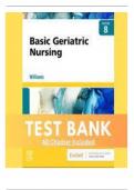 Test Bank for Basic Geriatric Nursing 8th Edition by Patricia A. Williams 2023 Chapter 1-20 + Nclex Case Studies with Answers | All Chapters