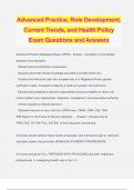 Advanced Practice, Role Development, Current Trends, and Health Policy Exam Questions and Answers