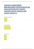 ONS&sol;ONCC CHEMOTHERAPY  IMMUNOTHERAPY CERTIFICATION ACTUAL  EXAM &lpar;QUESTIONS WITH VERIFIED  ANSWERS&rpar; VERIFIED ANSWERS 100&percnt;  ALREADY GRADED A&plus;