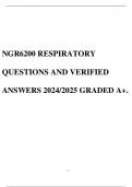 NGR6200 RESPIRATORY QUESTIONS AND VERIFIED ANSWERS 2024/2025 GRADED A+.