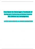  Test Bank for Bontragers Textbook of   Radiographic Positioning and Related Anatomy 9th Edition by Lampignano.  LATEST 2024 UPDATE, A+ GRADE GUARANTEED.
