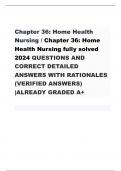 Chapter 36: Home Health Nursing / Chapter 36: Home Health Nursing fully solved 2024 QUESTIONS AND CORRECT DETAILED ANSWERS WITH RATIONALES (VERIFIED ANSWERS) |ALREADY GRADED A+