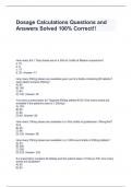 Dosage Calculations Questions and Answers Solved 100% Correct!!