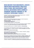 HESI REVIEW TEST-MATERNITY, EVOLVE OBSTETRICS-MATERNITY PRACTICE 2024 EXAM, HESI MATERNITY 300 ACTUAL QUESTIONS WITH CORRECT ANSWERS ALREADY GRADED A+ BY EXPERTS TOPSCORE!!!NEW!!!