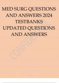 MED SURG QUESTIONS AND ANSWERS 2024 TESTBANKS  MED SURG QUESTIONS AND ANSWERS 2024 TESTBANKS  