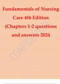 Fundamentals of Nursing Care 4th Edition (Chapters 1-2 questions and answers 2024.pd