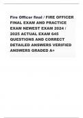 Fire Officer final / FIRE OFFICER FINAL EXAM AND PRACTICE EXAM NEWEST EXAM 2024 / 2025 ACTUAL EXAM 645 QUESTIONS AND CORRECT DETAILED ANSWERS VERIFIED ANSWERS GRADED A+