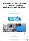 NGN PEDIATRIC RN PROCTORED EXAM&sol;RN ATI PEDIATRIC PROCTORED EXAM WITH NGN