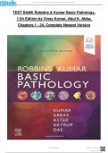 TEST BANK For Robbins & Kumar Basic Pathology, 11th Edition by Vinay Kumar, Abul K. Abba, Verified Chapters 1 - 24, Complete Newest Version