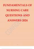 2024 FUNDAMENTALS OF NURSING CARE latest Updated Exam QUESTIONS with 100%verified Correct ANSWERS 2024.A+GUARANTEED