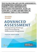 TEST BANK FOR ADVANCED ASSESSMENT: INTERPRETING FINDINGS AND FORMULATING DIFFERENTIAL DIAGNOSES 5TH EDITION, MARY JO GOOLSBY, LAURIE GRUBBS ISBN-10; 1719645930 / ISBN-13; 978-1719645935