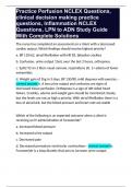 Practice Perfusion NCLEX Questions&comma; clinical decision making practice questions&comma; Inflammation NCLEX Questions&comma; LPN to ADN Study Guide With Complete Solutions 