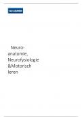Samenvatting neuroanatomie en neurofysiologie