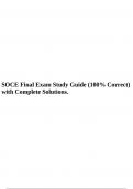 SOCE Final Exam Study Guide (100% Correct) with Complete Solutions.