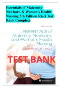 Essentials of Maternity Newborn & Women's Health Nursing 5th Edition Ricci Test Bank Complete