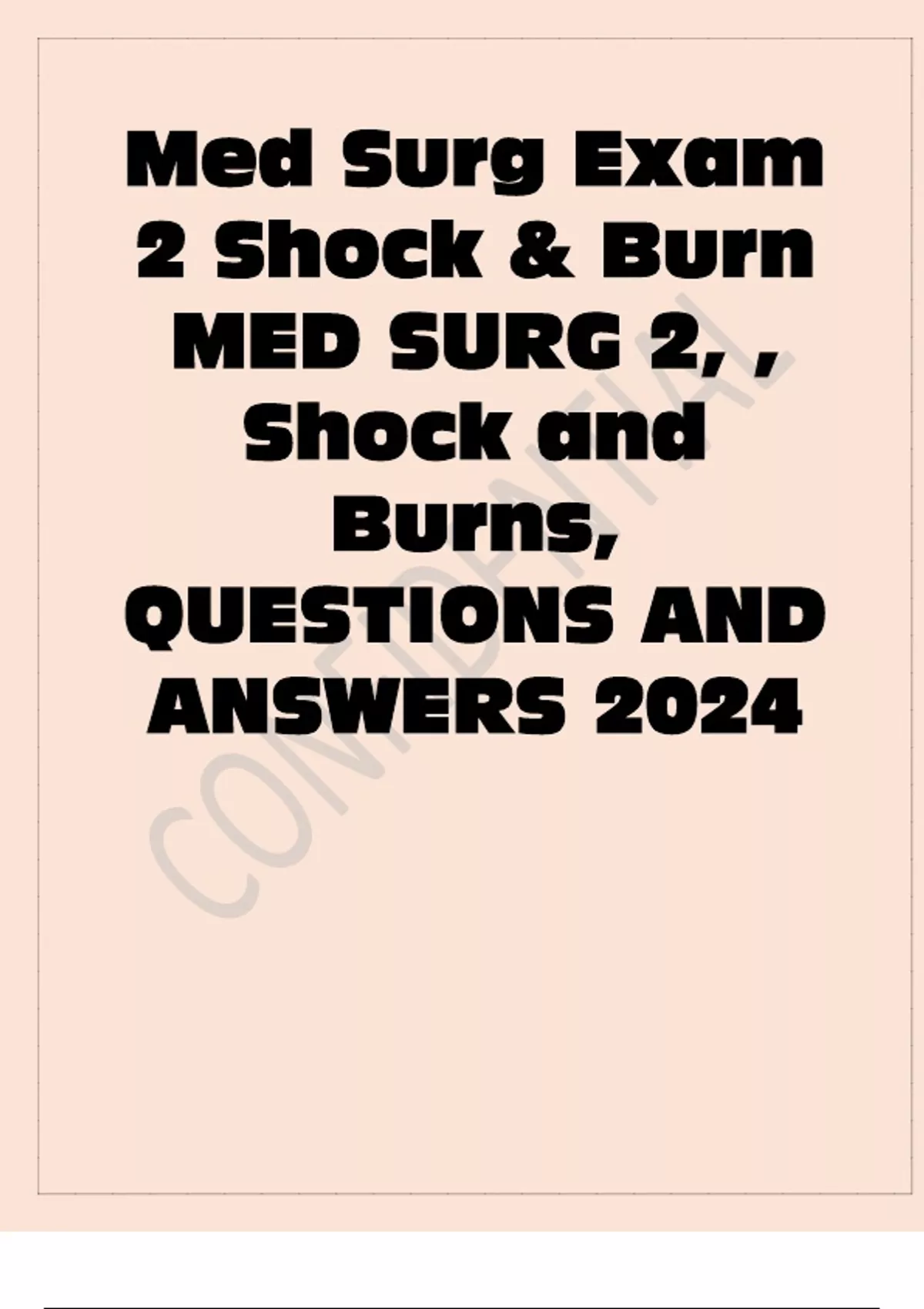 Med Surg Exam 2 Shock & Burn MED SURG 2, , Shock and Burns, QUESTIONS