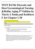 TEST BANK Ebersole and  Hess’Gerontological Nursing  &Helthy Aging 5th Edition by  Theris A Touhy,and Kathleen  F Jet Chapter 1-28 Chapter 01: Introduction to Healthy Aging  Touhy & Jett: Ebersole and Hess’ Gerontological Nursing & Healthy Aging, 5th  Edi