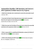 Ammunition Handlers 108 Questions and Answers 2024 Updated (Verified Answers by Expert) & Ammunition Handlers Ammo 108 course Exam Spring 2024 Answered Correctly.