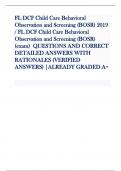 FL DCF Child Care Behavioral  Observation and Screening &lpar;BOSR&rpar; 2019  &sol; FL DCF Child Care Behavioral  Observation and Screening &lpar;BOSR&rpar;  &lpar;exam&rpar; QUESTIONS AND CORRECT  DETAILED ANSWERS WITH  RATIONALES &lpar;VERIFIED  ANSWERS&rpar; &vert;ALREADY GRADED A&plus;