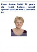 Exam JoAnn Smith 72 years old Heart Failure :latest update 2024 NEWEST GRADED A+      JoAnn Smith; 72 years old heart failure  UNFOLDING Reasoning Case Study: STUDENT Heart Failure History of Present Problem:  JoAnn Smith is a 72-year-old woman who has a 
