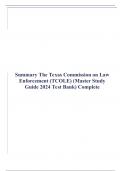 Summary The Texas Commission on Law Enforcement (TCOLE) (Master Study Guide 2024 Test Bank) Complete