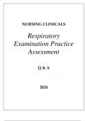 NURSING CLINICALS RESPIRATORY EXAMINATION PRACTICE ASSESSMENT Q & A 2024&period;