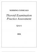NURSING CLINICALS THYROID EXAMINATION PRACTICE ASSESSMENT Q & A 2024.