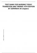 Test Bank NURSING TODAY&colon; TRANSITION AND TRENDS 10TH EDITION ZERWEKH TEST BANK