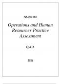 NURS 665 OPERATIONS AND HUMAN RESOURCES PRACTICE ASSESSMENT Q & A 2024&period;