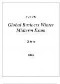 BUS 390 GLOBAL BUSINESS WINTER MIDTERM EXAM Q & A 2024 (GRAND CANYON UNI