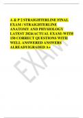 A & P 2 STRAIGHTERLINE FINAL EXAM / STRAIGHTERLINE ANATOMY AND PHYSIOLOGY LATEST 2024(ACTUAL EXAM) WITH 150 CORRECT QUESTIONS WITH WELL ANSWERED ANSWERS ALREADYIGRADED A+ 