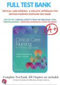 Test Bank For Critical Care Nursing A Holistic Approach 11th Edition Morton Fontaine, 9781496315625, All Chapters with Answers and Rationals