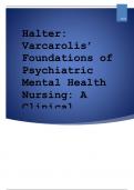 Exam (elaborations) Halter: Varcarolis’ Foundations of Psychiatric Mental Health Nursing: A Clinical Approach, 8th Edition
