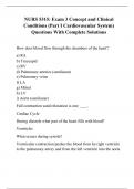 NURS 5315: Exam 3 Concept and Clinical Conditions (Part I Cardiovascular System) Questions With Complete Solutions