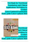 Test Bank for Nutritional Foundations and Clinical Applications 7th Edition by Grodner Latest Updated Examination Study guide Latest Updated 2024