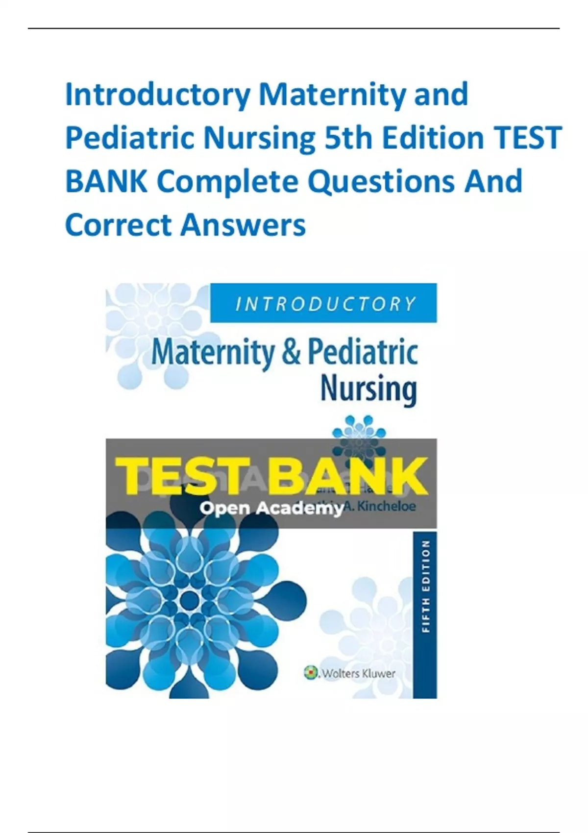 Introductory Maternity and Pediatric Nursing 5th Edition TEST BANK Complete Questions And